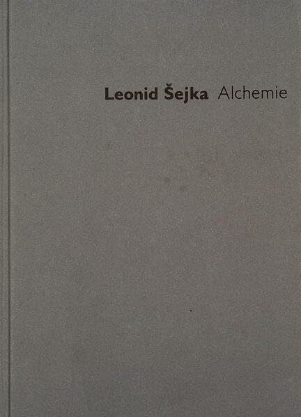 Leonid Sejka Alchemie: Opus 6
