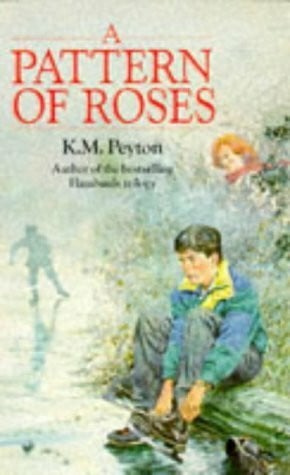 Peyton, K. M. A Pattern of Roses