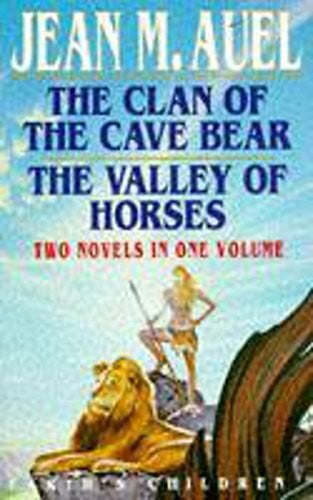 Auel, Jean M. The Clan of the Cave Bear. The Valley of Horses. Ayla und der Clan des BÃ¤ren. Das Tal der Pferde, engl. Ausgabe (Earth's Children S.)
