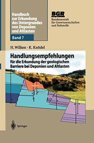 Burmeier, H. Handbuch zur Erkundung des Untergrundes von Deponien und Altlasten: Handlungsempfehlungen fÃ¼r die Erkundung der geologischen Barriere bei Deponien und Altlasten (Scientific Computation)