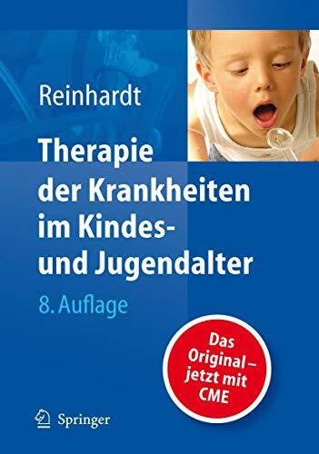 Dietrich Reinhardt Therapie der Krankheiten im Kindes- und Jugendalter