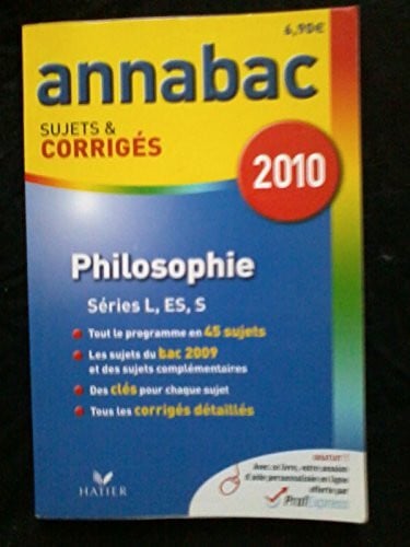 Cerqueira, Sabrina Philosophie L, ES, S: Sujets et corrigÃ©s 2010