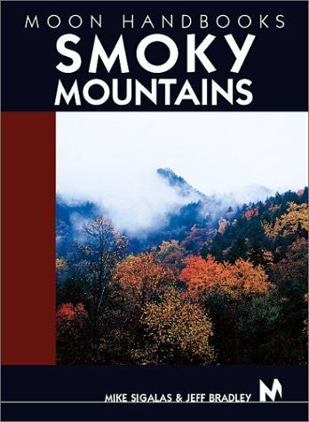 Bradley, Jeff Moon Handbooks Smoky Mountains