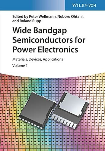 Rupp, Roland Wide Bandgap Semiconductors for Power Electronics: Materials, Devices, Applications
