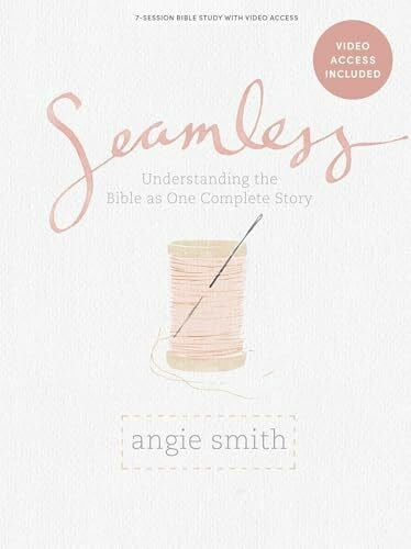 Smith, Angie Seamless - Bible Study Book with Video Access