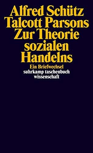 Sprondel, Walter M. Zur Theorie sozialen Handelns: Ein Briefwechsel (suhrkamp taschenbuch wissenschaft)
