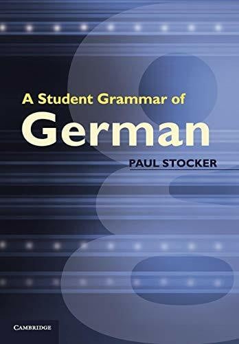 Stocker, Paul A Student Grammar of German