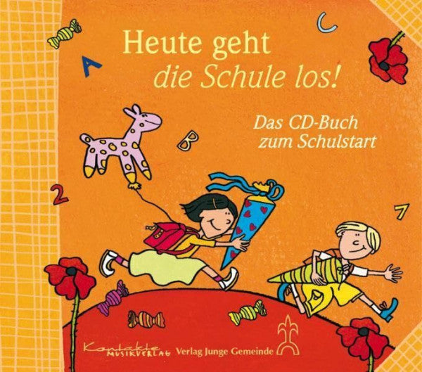 Horn, Reinhard Heute geht die Schule los!: Das CD-Buch zum Schulstart