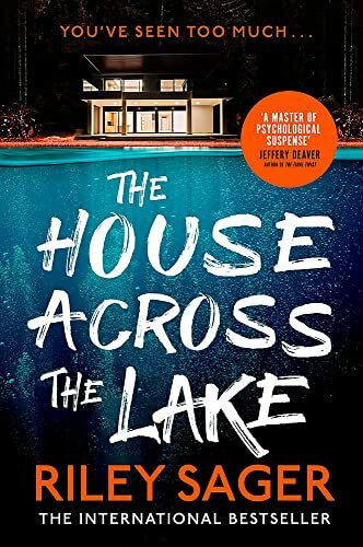 Sager, Riley The House Across the Lake