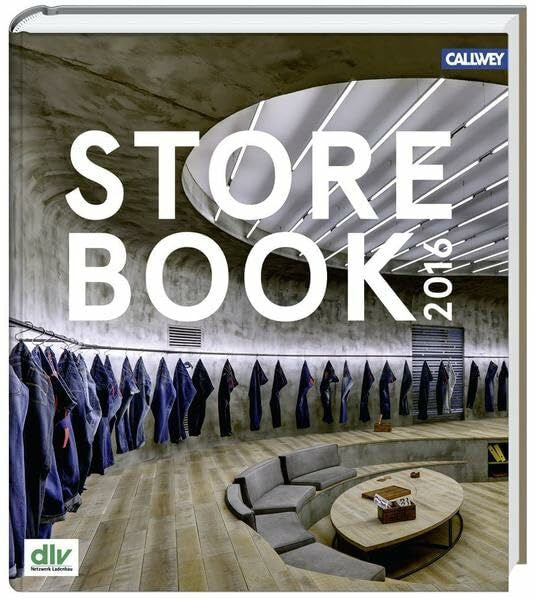 Dörries, Cornelia Store Book 2016: Herausgegeben von dlv - Netzwerk Ladenbau- Deutscher Ladenbau Verband