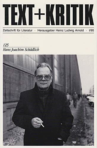 Heinz Ludwig Arnold Hans Joachim Schädlich (TEXT+KRITIK 125)