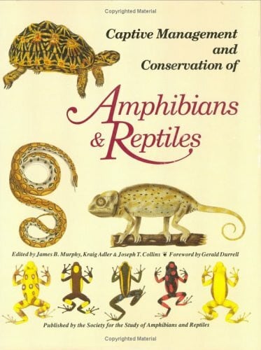 Collins, Joseph T. Captive Management Conservation of Amphibians and Reptiles