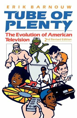 Barnouw, Erik Tube of Plenty: The Evolution of American Television: The Evolution of American Television, 2nd Edition