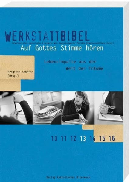 Bost, Jutta Auf Gottes Stimme hÃ¶ren: Lebensimpulse aus der Welt der TrÃ¤ume (Werkstattbibel)