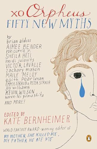 Bernheimer, Kate xo Orpheus: Fifty New Myths