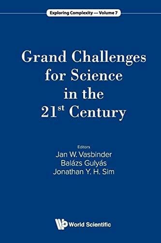 Sim, Jonathan Y H Grand Challenges For Science In The 21St Century (Exploring Complexity, Band 7)