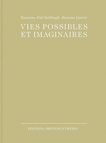 Eid-Sabbagh, Yasmine VIES POSSIBLES ET IMAGINAIRES