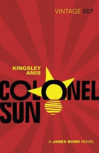 Amis, Kingsley Colonel Sun: James Bond 007