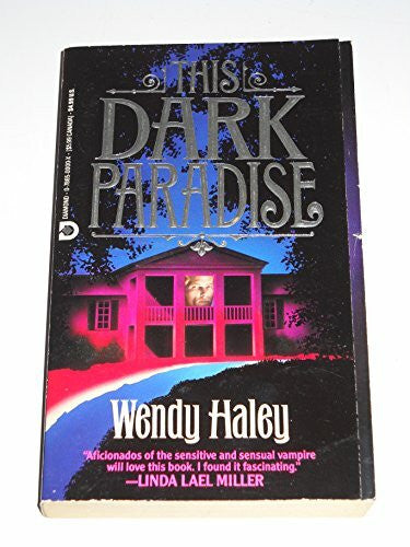 Haley, Wendy This Dark Paradise