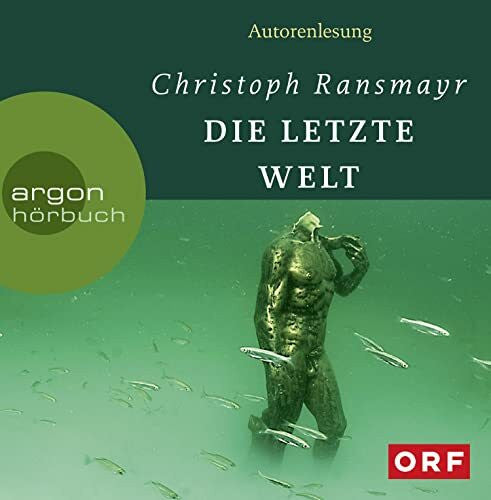 Ransmayr, Christoph Die letzte Welt