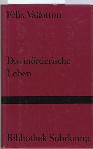 Dessauer, Maria Das mÃ¶rderische Leben: Roman. Erstausgabe (Bibliothek Suhrkamp)