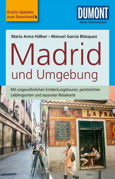 García Blázquez, Manuel DuMont Reise-Taschenbuch Reiseführer Madrid und Umgebung: mit Online Updates als Gratis-Download