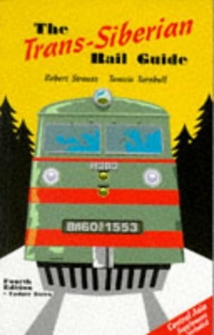 Strauss, Robert The Trans-Siberian Rail Guide