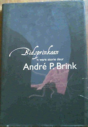 Brink, Andre P. Bidsprinkaan