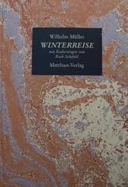 Müller, Wilhelm: Winterreise. Mit Radierungen von Ruth Schefold. Eingeleitet von Jörg Dieter Hummel.