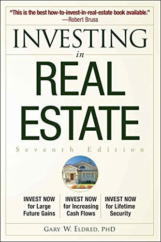 Eldred, Ph.D Gary W. Investing in Real Estate, 7th Edition
