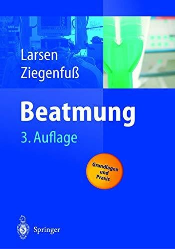 Ziegenfuß, Thomas Beatmung: Grundlagen und Praxis