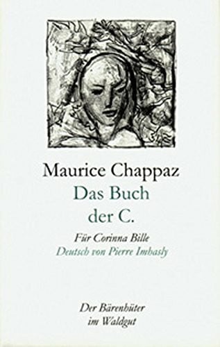 Chappaz, Maurice Das Buch der C.: Für Corinna Bille
