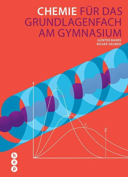 Deuber, Roger Chemie (Print inkl. eLehrmittel): für das Grundlagenfach am Gymnasium