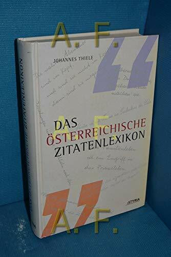 Thiele, Johannes Das österreichische Zitatenlexikon