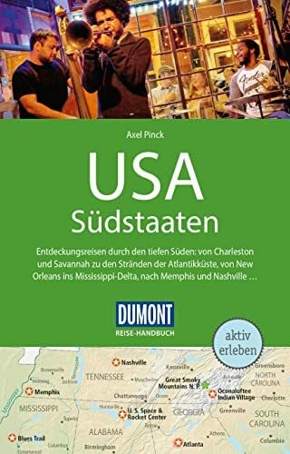 Pinck, Axel DUMONT Reise-Handbuch Reiseführer USA, Die Südstaaten: mit Extra-Reisekarte