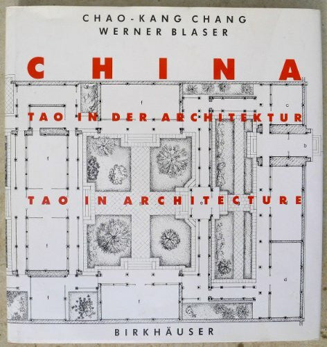 CHANG China - Tao in Architecture/Tao in Architektur