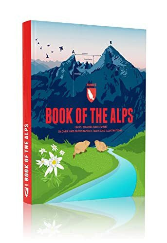 Lana, Bragin Book of the Alps: Facts, figures and stories in over 1000 infographics, maps and illustrations