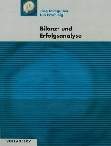 Prochinig, Urs Bilanz- und Erfolgsanalyse: Theorie und Aufgaben