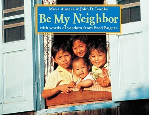 Rogers, Fred Be My Neighbor