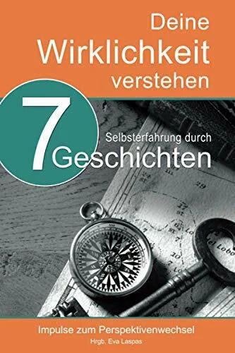 Polk, Petra Deine Wirklichkeit verstehen: Impulse zum Perspektivenwechsel (Festival der Sinne Wunderbücher)