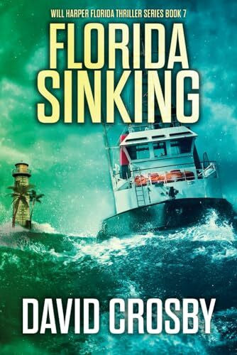 Crosby, David Florida Sinking (Will Harper Mystery Series, Band 7)