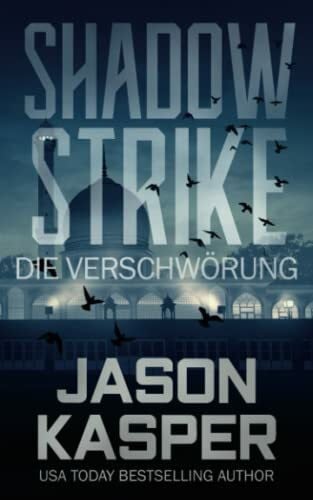 Huber, Lisa Shadow Strike: Die Verschwörung (Shadow Strike Serie, Band 2)