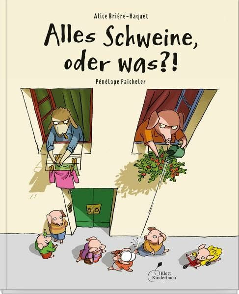 Paicheler, Pénélope Alles Schweine, oder was?!