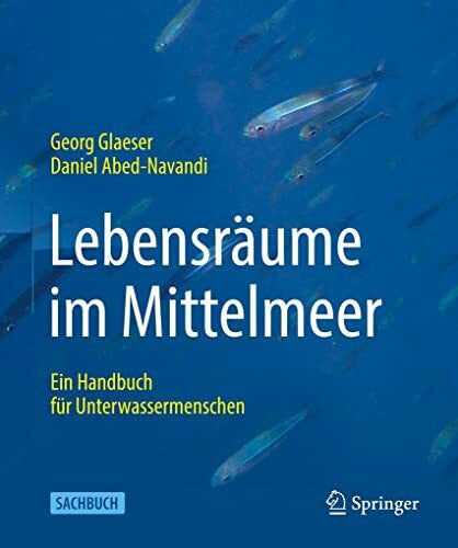 Abed-Navandi, Daniel LebensrÃ¤ume im Mittelmeer: Ein Handbuch fÃ¼r Unterwassermenschen