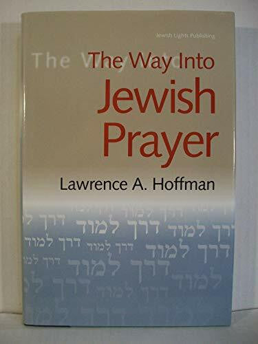 Hoffman, Lawrence A. The Way into Jewish Prayer – Zweitliebe by Studibuch
