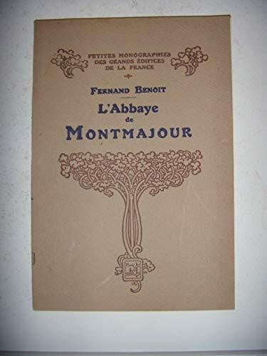 Mognetti, Elisabeth L'Abbaye de Montmajour