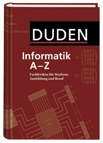 Claus, Volker Duden Informatik A-Z: Fachlexikon fÃ¼r Studium, Ausbildung und Beruf