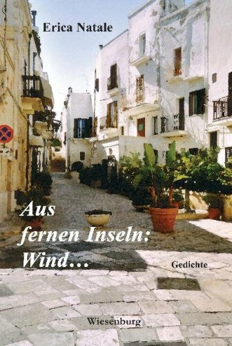 Natale, Erica Aus fernen Inseln: Wind...: Gedichte
