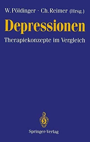Reimer, Christian Depressionen: Therapiekonzepte im Vergleich (German Edition)