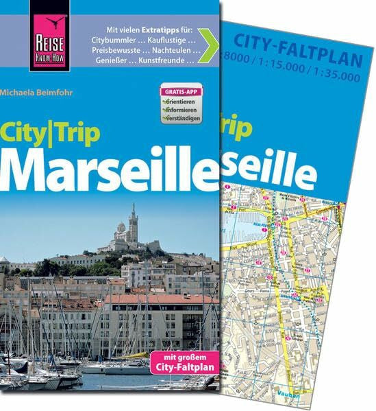 Beimfohr, Michaela Reise Know-How CityTrip Marseille: Reiseführer mit Faltplan und kostenloser Web-App